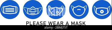 Please wear a face mouth nose mask sign - simple white virus respirator drawing in blue circle. Can be used during coronavirus covid-19 outbreak preve Stock Vector