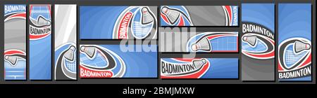 Vector set of Badminton Banners, vertical and horizontal decorative templates for badminton events with illustration of sport court and flying on curv Stock Vector