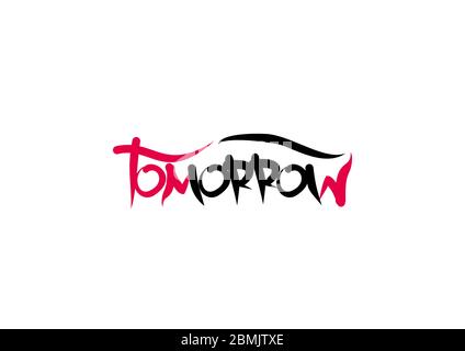 Tomorrow lettering text. Modern calligraphy style vector illustration. Stock Vector