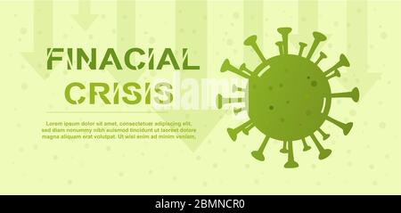 Global virus financial crisis with corona disease bacteria and down arrow graph. for your Infographic, Logo, symbol & how to prevent. Vector illustrat Stock Vector