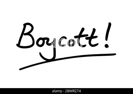 Boycott! handwritten on a white background. Stock Photo