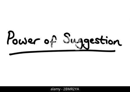 Power of Suggestion handwritten on a white background. Stock Photo