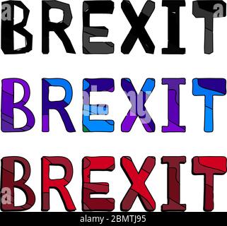 Brexit - inscriptions. Set 3 in 1, contrast letters, isolate. Monochrome coloring, blue and purple shades, gradations of red with a shadow. Stock Vector