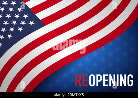 Concepts of reopening America after quarantine the country for prevention coronavirus pandemic outbreak. Vector EPS10 Stock Vector