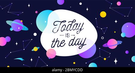 Today of the Day. Motivation banner, speech bubble Stock Vector