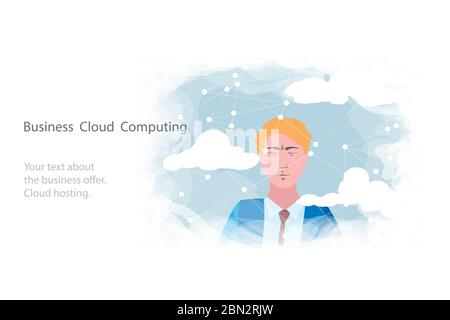 Cloud computing for business, concept. Layout with space for text, a businessman on background of sky with clouds and connections to the Internet. Stock Vector