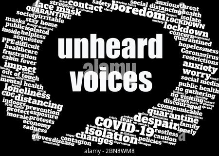 Tag cloud regarding COVID-19 and social distancing in the shape of a speech balloon containing text 'unheard voices', those who are not being heard Stock Photo