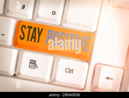 Writing note showing Stay Positive. Business concept for Engage in Uplifting Thoughts Be Optimistic and Real Stock Photo