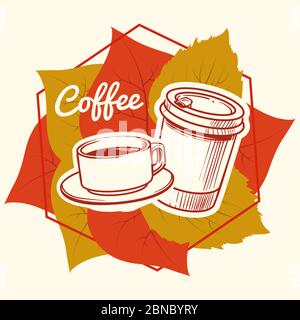 Autumn leaves and coffee cup and take away mug vector illustration for t-shirt print, banner template, stickers Stock Vector