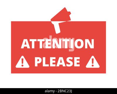 Attention please red badge or banner with megaphone vector illustration isolated on white background Stock Vector