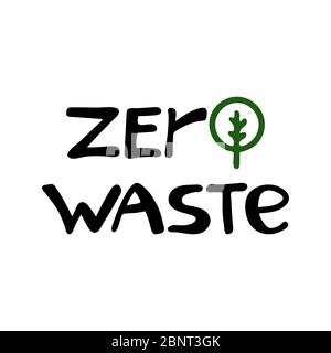 Zero waste. Handwritten ecological quotes. Isolated on white background. Vector stock illustration. Stock Vector