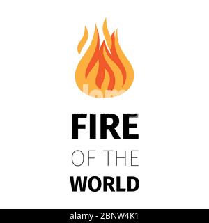 Fire icon. Fire of the world poster template isolated on white background. Vector illustration Stock Vector