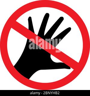 Do not touch prohibition sign. Perfect for backgrounds, backdrop, sign, symbol, icon, poster, sticker, label and wallpaper. Stock Vector