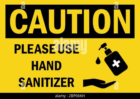 Please use hand Sanitizer caution sign. Perfect for backgrounds, backdrop, label, sticker, sign, icon, symbol, poster and wallpaper. Stock Vector