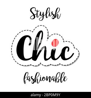 Fashion patch element with quote, stylish fashionable chic. Vector illustration Stock Vector