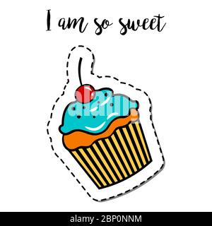 Fashion patch element with quote, I am so sweet. Cupcake vector badge Stock Vector