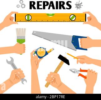 Home repair vector illustration. Hand tools in hands for remodeling construction isolated on white background for DIY concepts Stock Vector