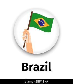 Brazil flag in hand, round icon with shadow isolated on white. Human hand holding flag, vector illustration Stock Vector
