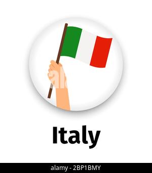 Italy flag in hand, round icon with shadow isolated on white. Human hand holding flag, vector illustration Stock Vector