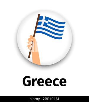 Greece flag in hand, round icon with shadow isolated on white. Human hand holding flag, vector illustration Stock Vector