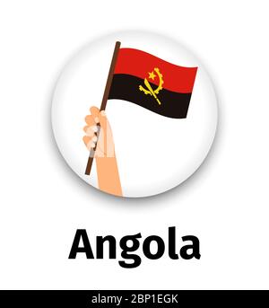 Angola flag in hand, round icon with shadow isolated on white. Human hand holding flag, vector illustration Stock Vector