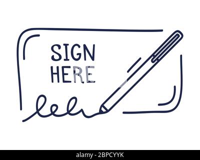 A place for signature and pen icon. Sign here a vector illustration hand-drawn in doodle style. Stock Vector