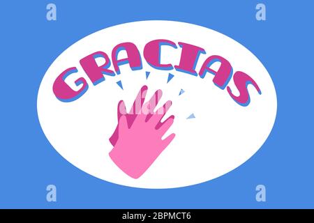 Gracias with clapping hands for your help, symbol, sticker template. Thank you doctor and nurses and medical personnel team for fighting. Stock Vector