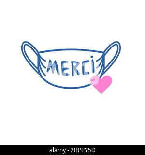 Merci, thank you doctor and nurses and medical personnel team for fighting. Stock Vector