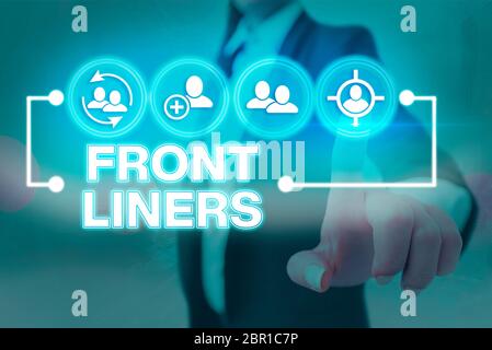 Conceptual hand writing showing Frontliners. Concept meaning most ...