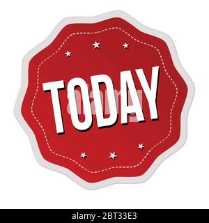 Today label or sticker on white background, vector illustration Stock Vector