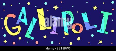 Gallipoli - multicolored funny inscription on blue background with stars like space. Kids cartoon style. For posters, banners, flyers, cards and print Stock Vector