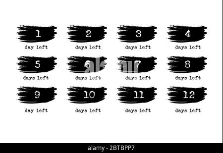 Number days left, countdown in dirty spray style. Isolated collection days left badges. Going countdown sign, one day left badge and business date cou Stock Vector
