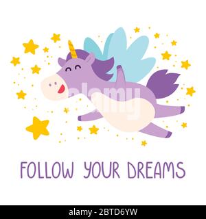 Cute unicorn flies in the starry sky. Follow your dreams card, poster, banner, t-shirt design. Magical purple plump unicorn with violet mane and falli Stock Vector