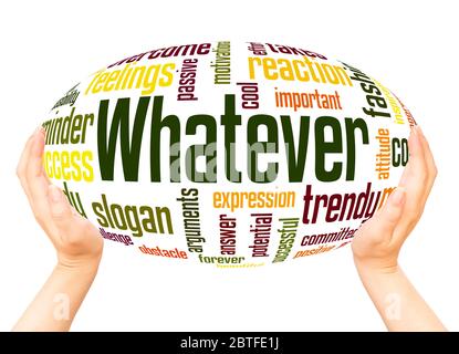 Whatever word hand sphere cloud concept on white background. Stock Photo