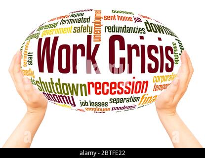 Work crisis word hand sphere cloud concept on white background. Stock Photo