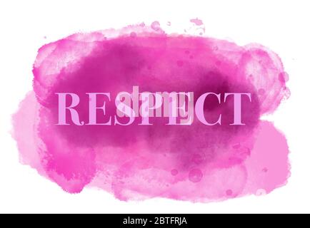RESPECT written on a background of abstract feminine pink and purple cloud watercolor painting. Inspitational and motivational word. Isolated on white Stock Photo
