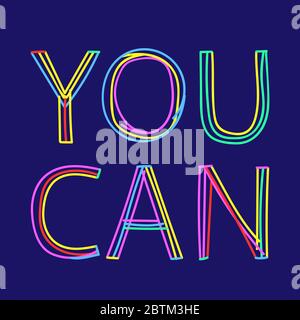 You Can. Isolate doodle lettering inscription from multi-colored curved lines like from a felt-tip pen or pensil. Motivational inscription You Can. Stock Vector