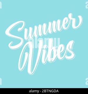 Hand sketched Summer Vibes quote. Lettering for poster, sticker, flyer, header, card, print, advertisement, announcement.  Stock Vector