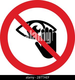 do not  touch eye icon. forbidden sign hand touch eye . epidemic  coronavirus covid-19 Stock Vector