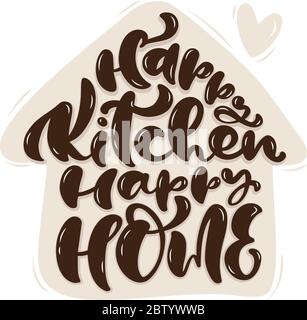 Happy Kitchen Happy Home calligraphy lettering vector cooking text for food blog. Hand drawn cute quote design element. Illustration for restaurant Stock Vector