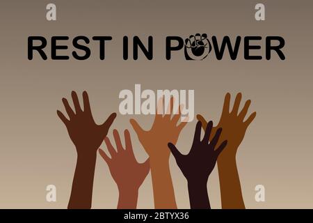Vector illustration with the text Rest In Power in honor of the victims of racial discrimination. Raised hands. Concept of strength and union. Stock Vector