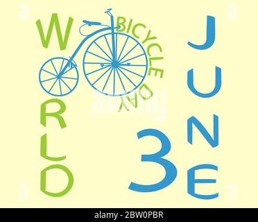 green color inscription world bike day and old bike and blue June 3 inscription in blue on a light background Stock Vector