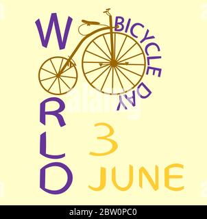 purple color lettering World Bicycle Day and old brown bicycle and yellow June 3 inscription on a light background Stock Vector