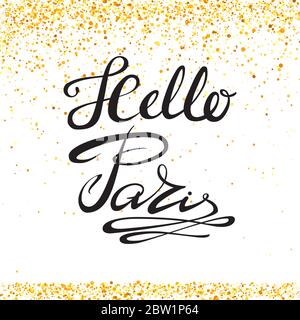Hello Paris Phrase on Yellow Confetti Circle. Hand Sketched Vacation Typography Sign for Badge, Icon. Stock Vector