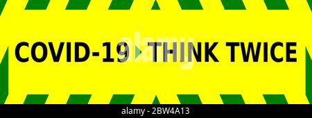 Green and yellow vector graphic, reminding people to think twice before doing anything during the corona virus outbreak. Stock Vector