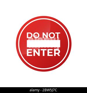 Stop sign, icon DO NOT ENTER vector. Red color singe symbol illustration Stock Vector