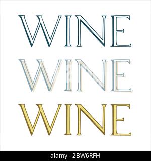 Wine. Hand lettering text wine written with capital letters. Letter wine drawing in different styles. Wine theme hand drawn vector elements set. Stock Vector