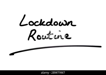 Lockdown Routine handwritten on a white background. Stock Photo