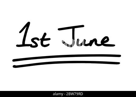 1st June handwritten on a white background. Stock Photo