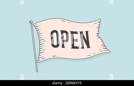 Open. Engraved flag. Old vintage trendy flag with text Open Stock Vector